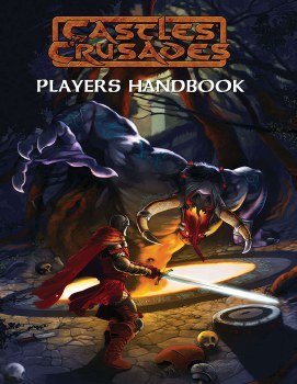 Castles &amp; Crusades: Player's Handbook