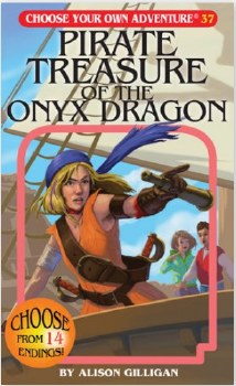 Choose Your own Adventure: Pirate Treasure Of The Onyx Dragon