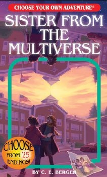 Choose Your Own Adventure: Sister from the Multiverse