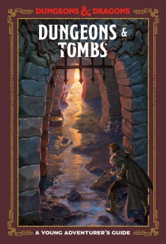 D&amp;D Dungeons &amp; Tombs - A Young Adventurer's Guide