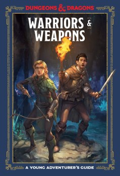 D&amp;D Warriors &amp; Weapons - A Young Adventurer's Guide