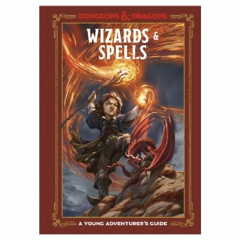 D&amp;D Wizards &amp; Spells - A Young Adventurer's Guide