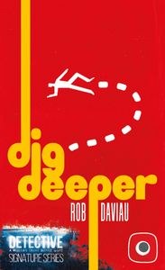 Detective Signature Series: Dig Deeper