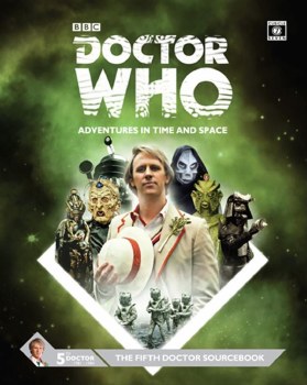 Doctor Who: Adventures in Time and Space 5th Doctor Sourcebook