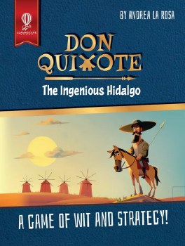 Don Quixote: The Ingenious Hidalgo