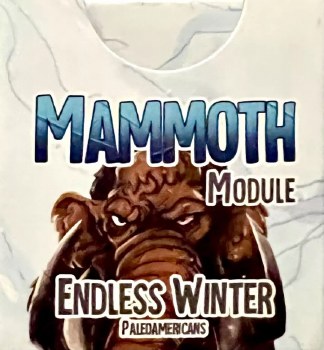 Endless Winter Paleoamericans: Mammoth Module