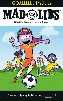GOALLLLLL! Mad Libs