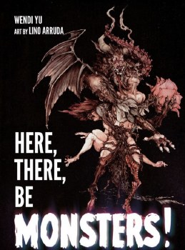 Here, There, Be Monsters!