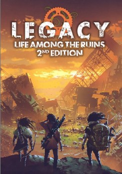 Legacy 2ND Edition: Life Among the Ruins
