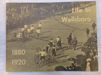Life in Wellsboro: 1880-1920 Hardcover