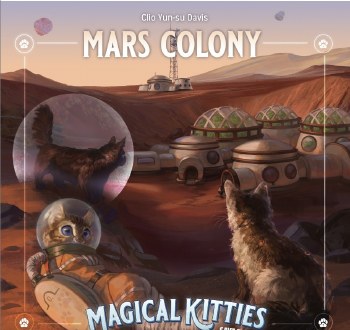 Magical Kitties Save the Day!: Mars Colony
