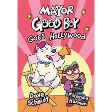 Mayor Good Boy, Goes Hollywood Vol. 2