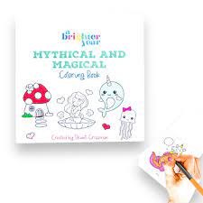 A Brighter Year - Mini Colring Book: Mythical &amp; Magical