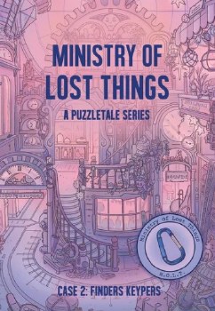 Ministry of Lost Things- Case 2: Finders Keypers
