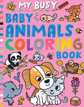My Busy Baby Animals Coloring Book