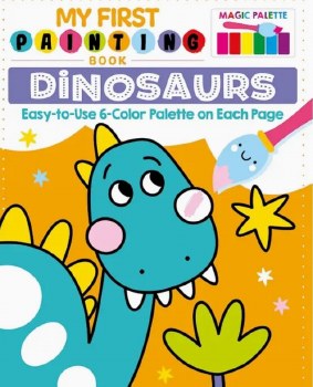 My First Painting Book: Dinosaurs