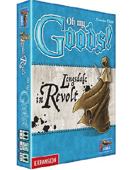 Oh My Goods!: Longsdale in Revolt