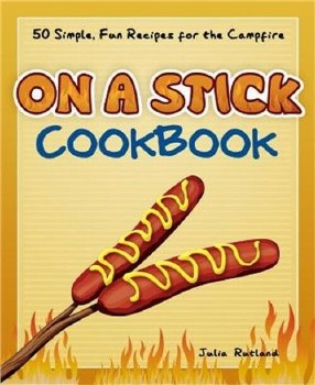 On A Stick Cookbook