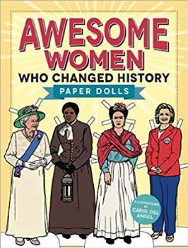 Paper Dolls: Awesome Women Who Changed History