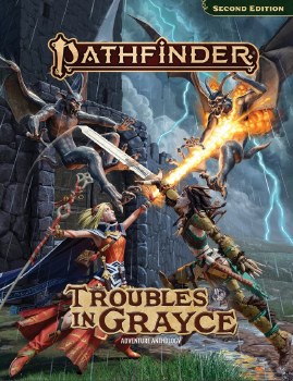 Pathfinder 2nd Editon Adventure Anthology: Troubles in Grayce