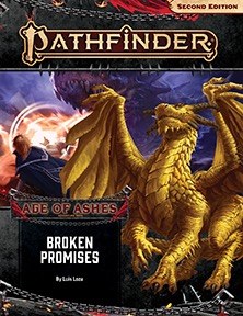 Pathfinder 2nd Edition Adventure Path: Age of Ahses Book Six - Broken Promises