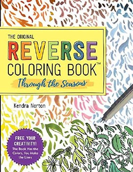 The Original Reverse Coloring Book: Through the Seasons