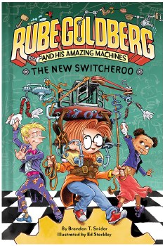 Rube Goldberg and His Amazing Machines: The New Switcheroo (HC)