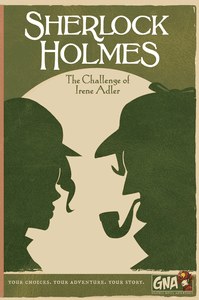 Sherlock Holmes: The Challenge of Irene Adler