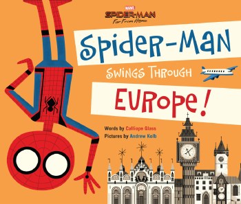 Spider-Man Far From Home: Spider-Man Swings Through Europe