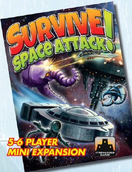 Survive Space Attack!: 5 to 6 player Mini Expansion