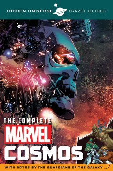 Hidden Universe Travel Guides The Complete Marvel Cosmos
