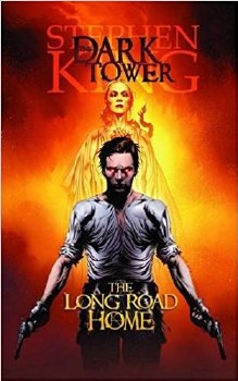 The Dark Tower: The Long Road Home Graphic Novel Hardcover