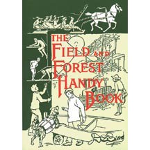 The Field and Forest Handy Book
