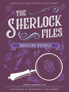 The Sherlock Files Vol. VI: Devilish Details