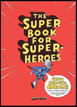 The Super Book For Super-Heros