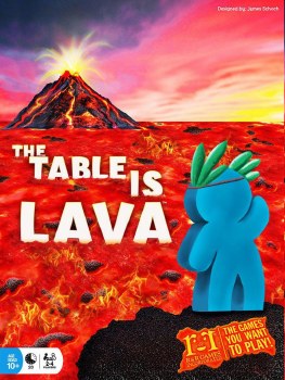 The Table is Lava