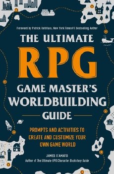 The Ultimate RPG GM Worldbuilding Guide