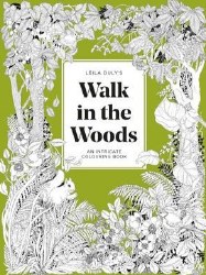 Leila Duly Walk in the Woods Coloring Book