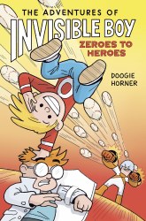 Adventures of Invisible Boy: Zeroes to Heroes - Book 2