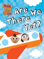 Travel Time for Kids: Are We There Yet?