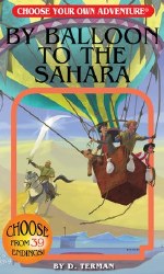 Choose Your Own Adventure: By Balloon to the Sahara