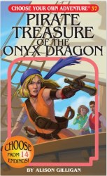 Choose Your own Adventure: Pirate Treasure Of The Onyx Dragon