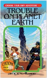 Choose Your Own Adventure: Trouble On Planet Earth