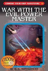 Choose Your Own Adventure: War with the Evil Power Master