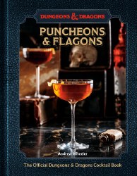 D&D Puncheons & Flagons Official D&D Cocktail Book