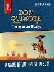 Don Quixote: The Ingenious Hidalgo