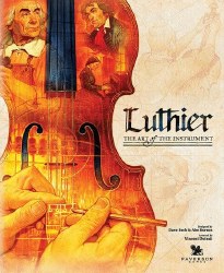 Luthier: The Art of the Insturment