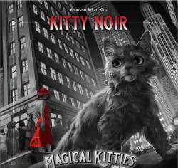 Magical Kitties Save the Day!: Kitty Noir