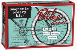 Magnetic Poetry: Bike Lover
