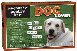 Magnetic Poetry: Dog Lover